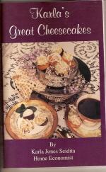 Karla's Great Cheesecakes - The Best of Cheesecake Farms Dessert Recipes Cook Book