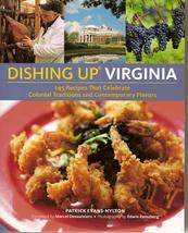 Dishing Up Virginia  - Celebrate the colonial traditions and contemporary flavors of Virginia! Features recipes from Cheesecake Farms.!
